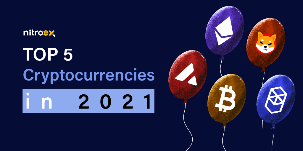 Top 5 Cryptocurrencies in 2021